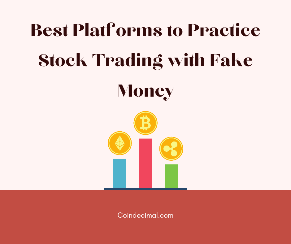 Best Platforms to Practice Stock Trading with Fake Money