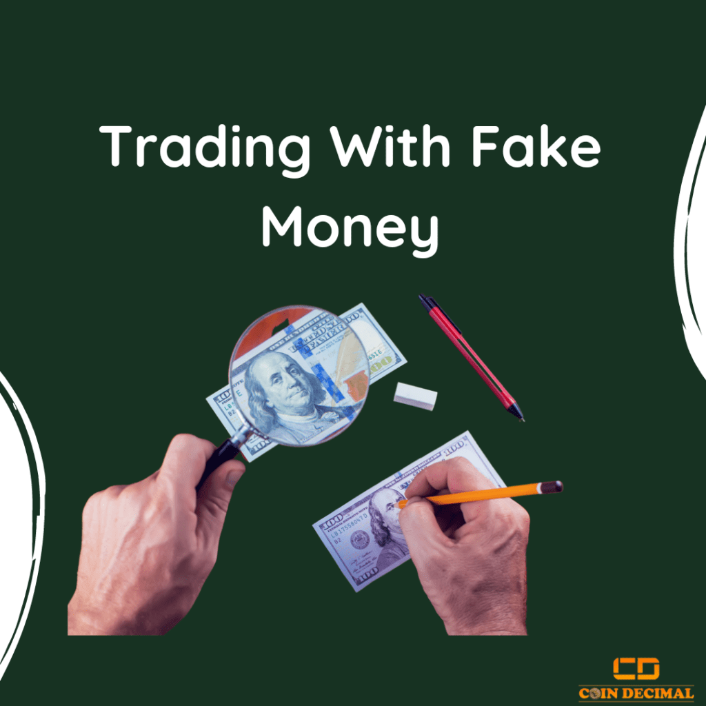 Trading With Fake Money