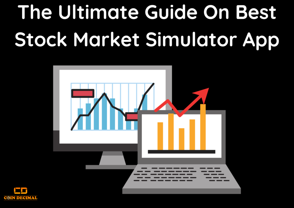 The Ultimate Guide On Best Stock Market Simulator App
