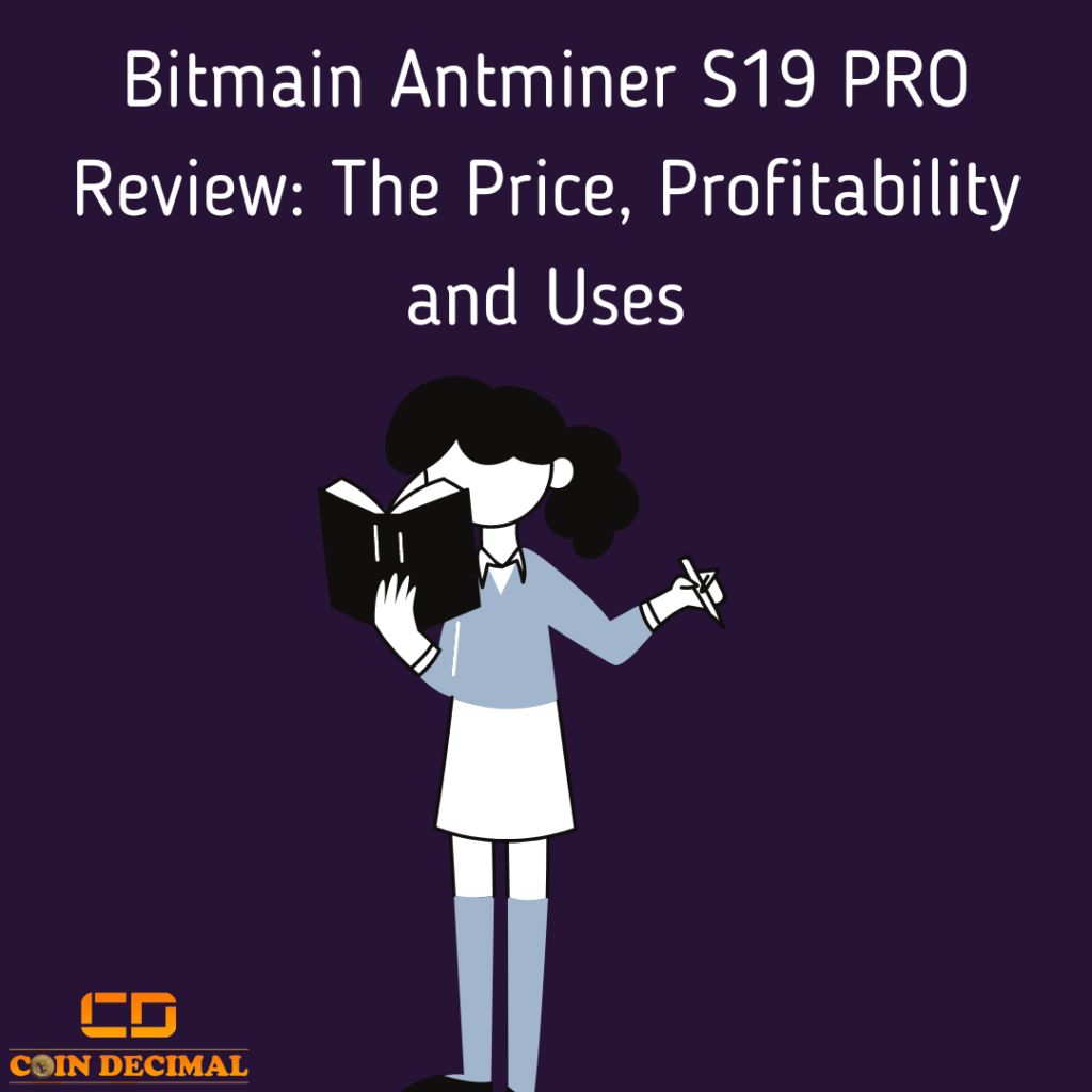 Bitmain Antminer S19 PRO Review: The Price, Profitability and Uses