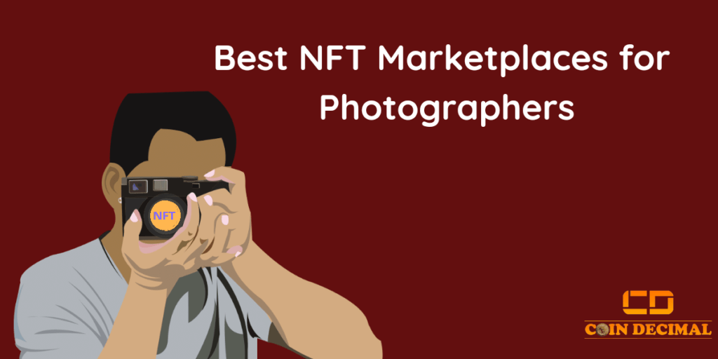 Best NFT Marketplaces for Photographers
